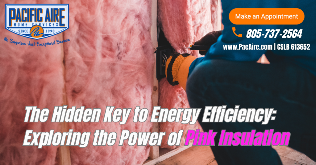 The Hidden Key to Energy Efficiency: Exploring the Power of Pink Insulation