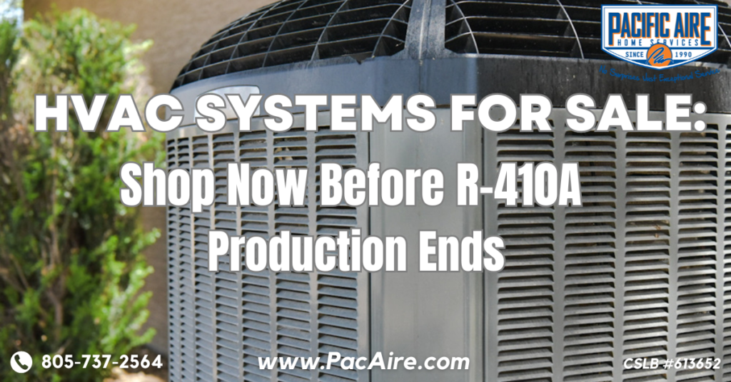 HVAC Systems for Sale: Shop Now Before R-410A Production Ends