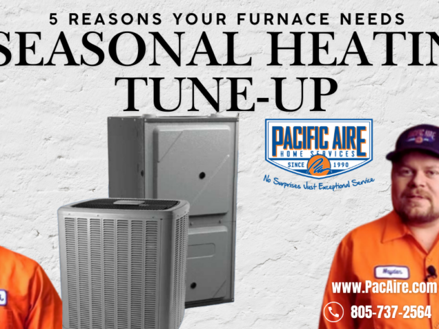 5 Reasons Your Furnace Needs a Seasonal Heating Tune-Up